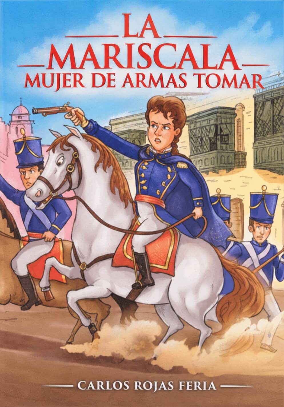 La Mariscala, Mujer de Armas Tomar