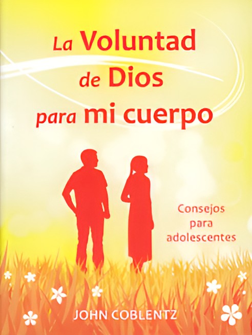 La Voluntad de Dios para mi cuerpo